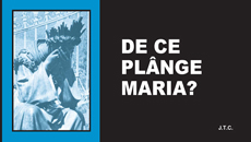 de ce plange Maria